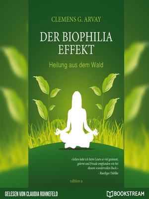 cover image of Der Biophilia-Effekt--Heilung aus dem Wald